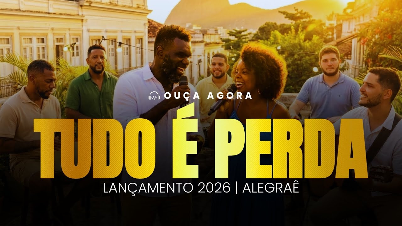 Tudo é Perda (Inspirado em Felipe Rodrigues) - Alegraê | Samba Gospel 2026