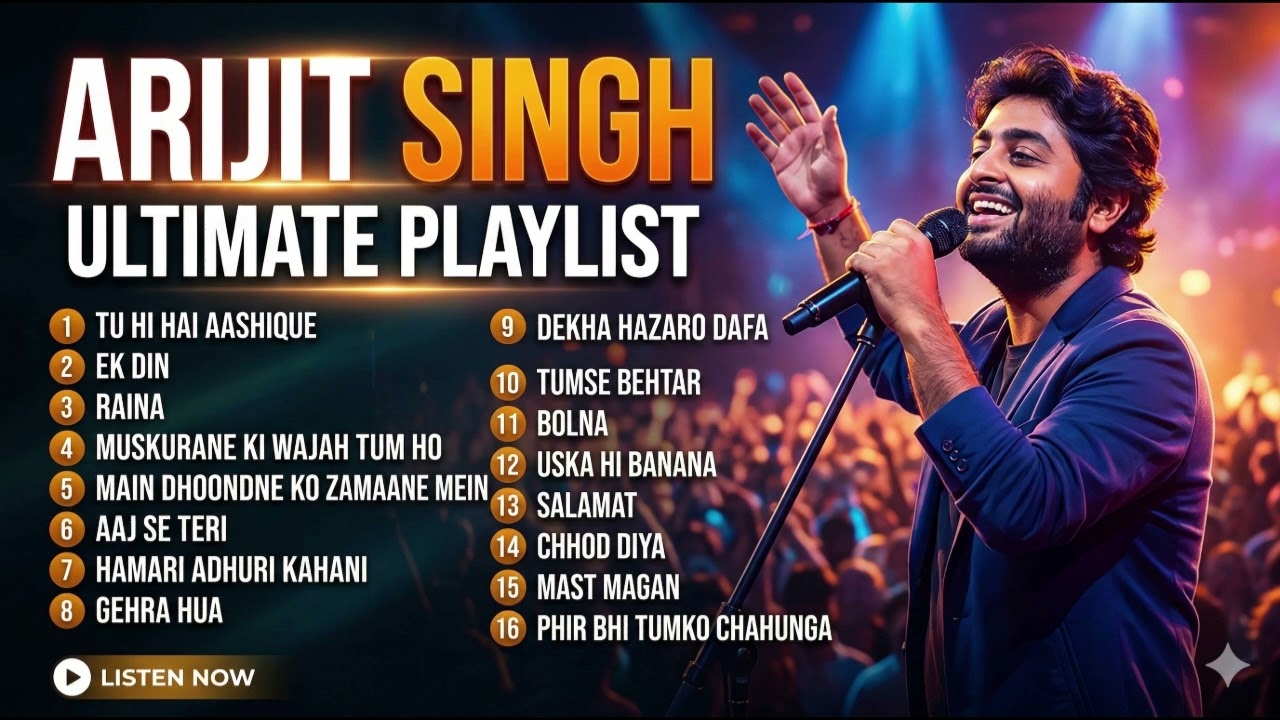 Arijit Singh Top 16 Songs | Chhod Diya, Mast Magan, Aaj Se Teri & More