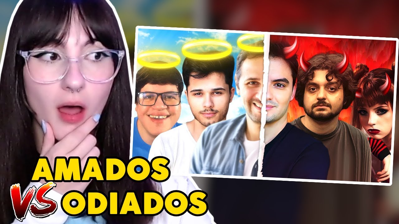 YouTubers Mais Amados VS Mais Odiados