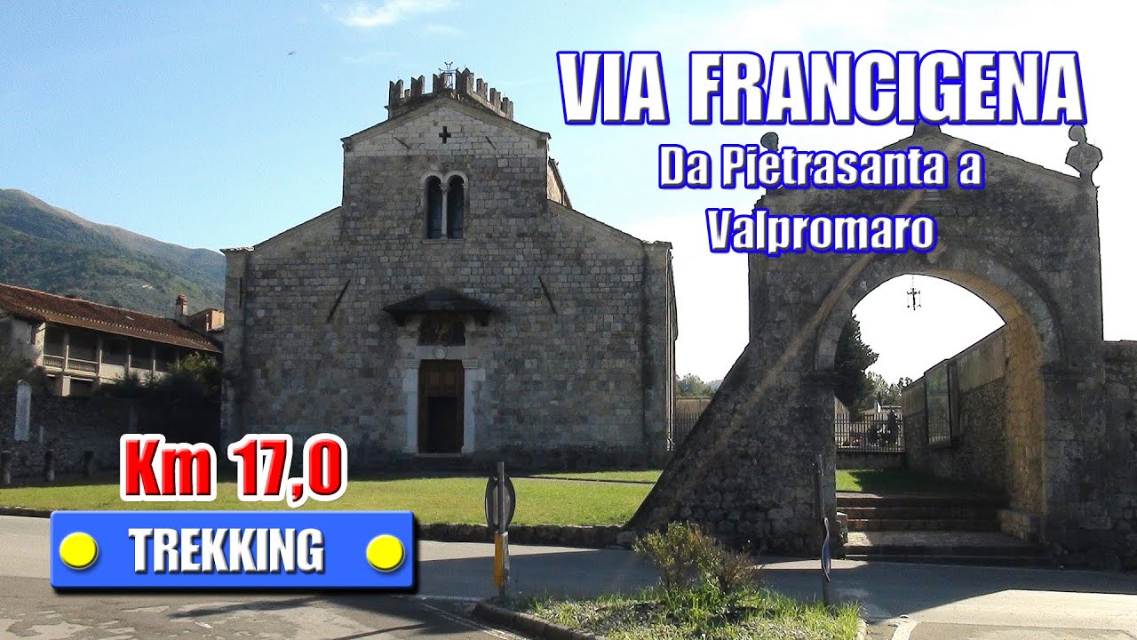 VIA FRANCIGENA: Da Pietrasanta a Valpromaro - di Sergio Colombini