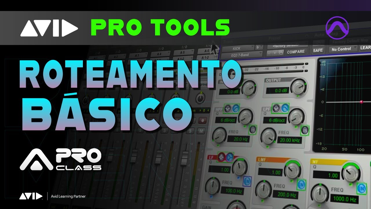 Roteamento basico para Mixagem no Pro Tools - ProClass Treinamentos