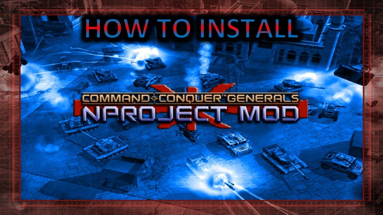 Zero Hour Guide: How to Install NProject Mod (2.10.1)