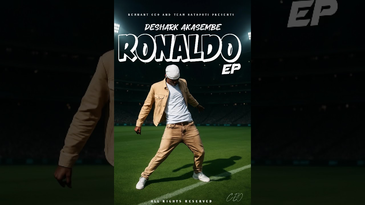 4.Deshark Akasembe - You Don’t Know(Akasabula)[Feat. Mr Popular & Shanaty] (Ronaldo EP) Audio)