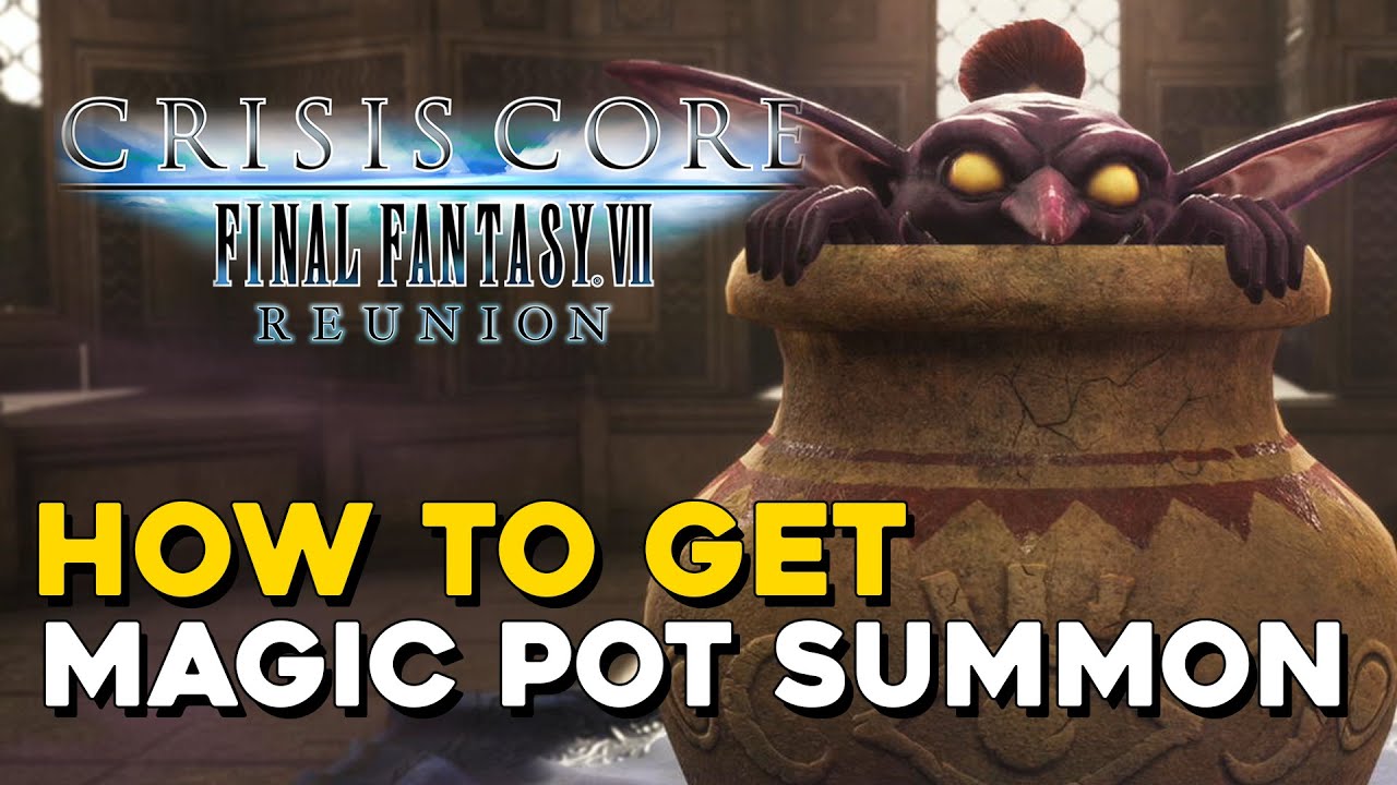 Crisis Core Final Fantasy 7 Reunion How To Get Magic Pot Summon DMW