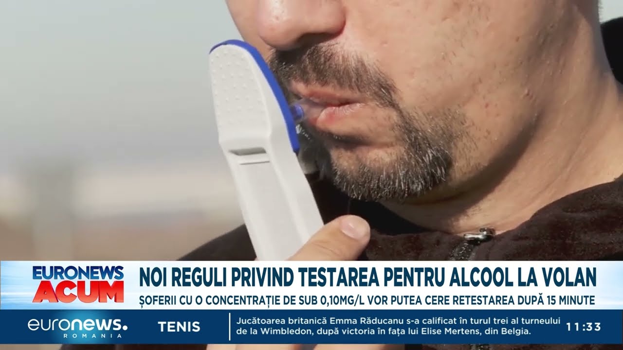Noi reguli privind testarea pentru alcool la volan: În ce condiții se poate cere retestarea
