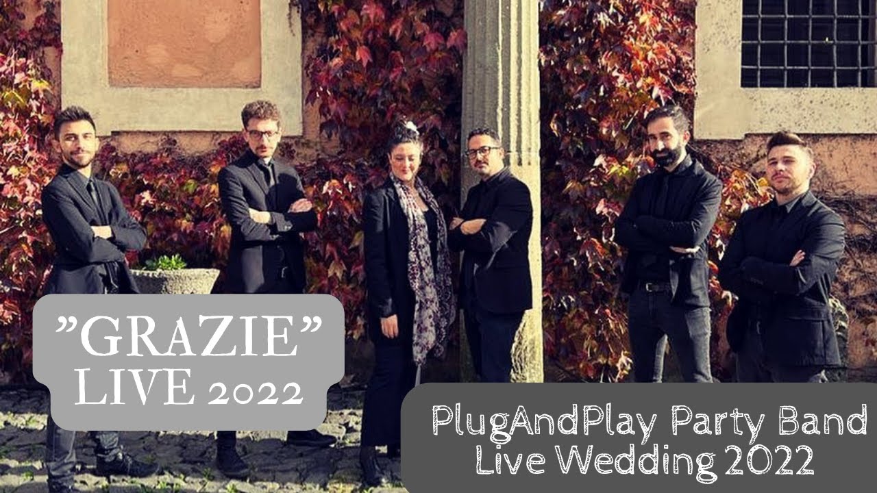 GRAZIE - Live 2022 - #wedding2022