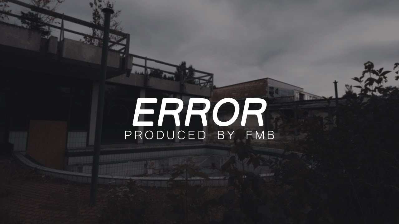 FREE HARD TRAP BEAT - ERROR (Prod. FMB) | Hip Hop Rap Beat Instrumental #producedbyfmb