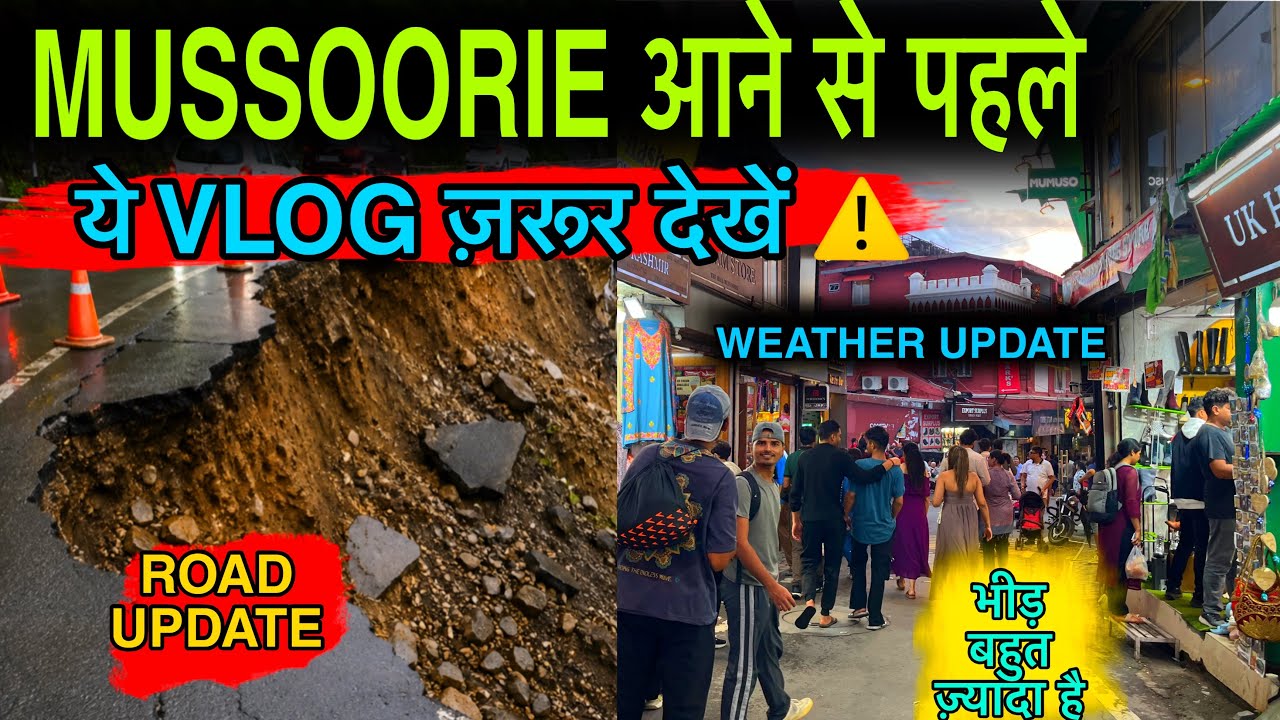  Mussoorie Today 😱 | Road Damage Update, Weather & Crowd Live | Latest Mussoorie Update