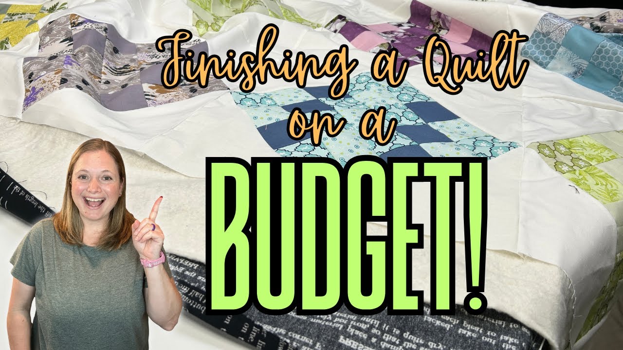 Quilting on a Budget | How to Finish a Quilt for No Extra Cost