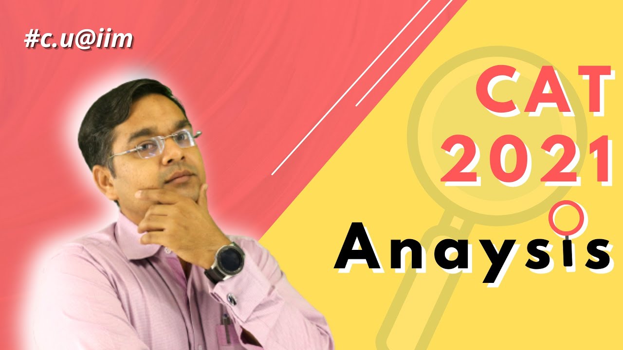 CAT EXAM ANALYSIS 2021 || hHEADACHE TUTORIALS