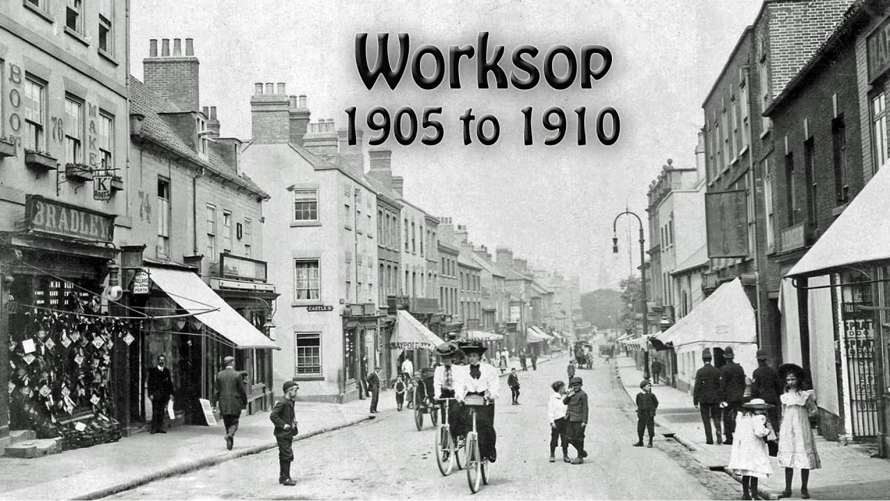 Worksop 1905 to 1910