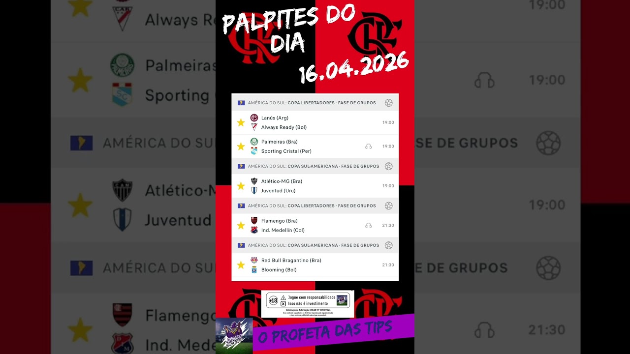 Palpites de Quinta-feira 16.04.2026 + Bilhete do Dia 