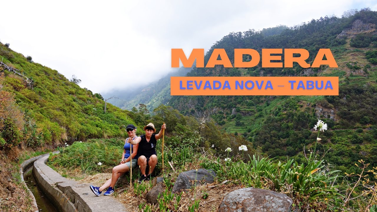 Madera, Levada Nova &ndash; Tabua