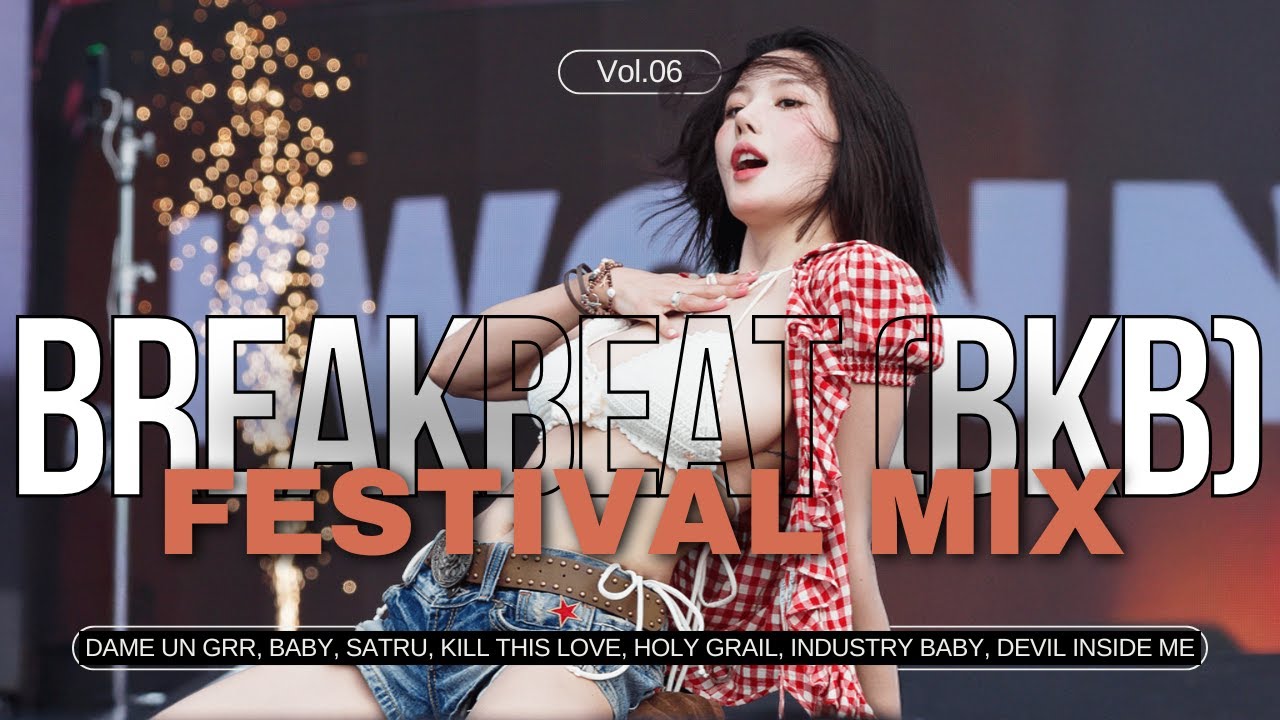 BREAKBEAT (BKB) VIP EDIT FESTIVAL MIXTAPE VOL. 06 by BERMHUDA | DAME UN GRRR, KILL THIS LOVE, BABY