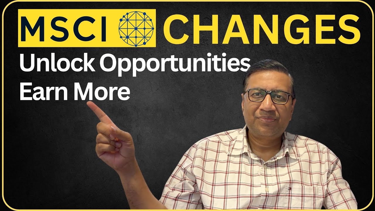 Understanding Impact of MSCI Index Changes | Strategies to Earn More Money | Manish Jain | FOW 26