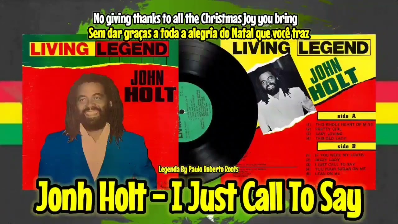 JOHN HOLT - I JUST CALL TO SAY ( I Just Called To Say I Love You ) ( Legendado/Reggae)