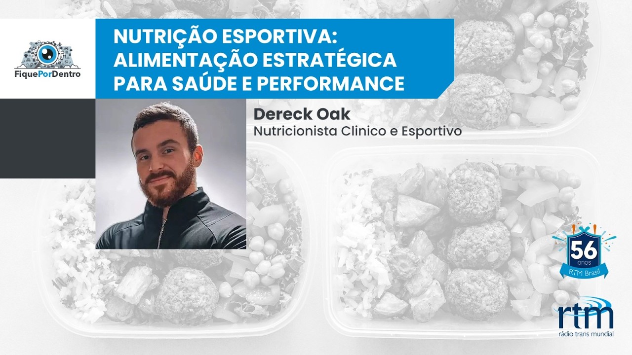 Fique por Dentro | Nutrição esportiva: alimentação estratégica para saúde e performance