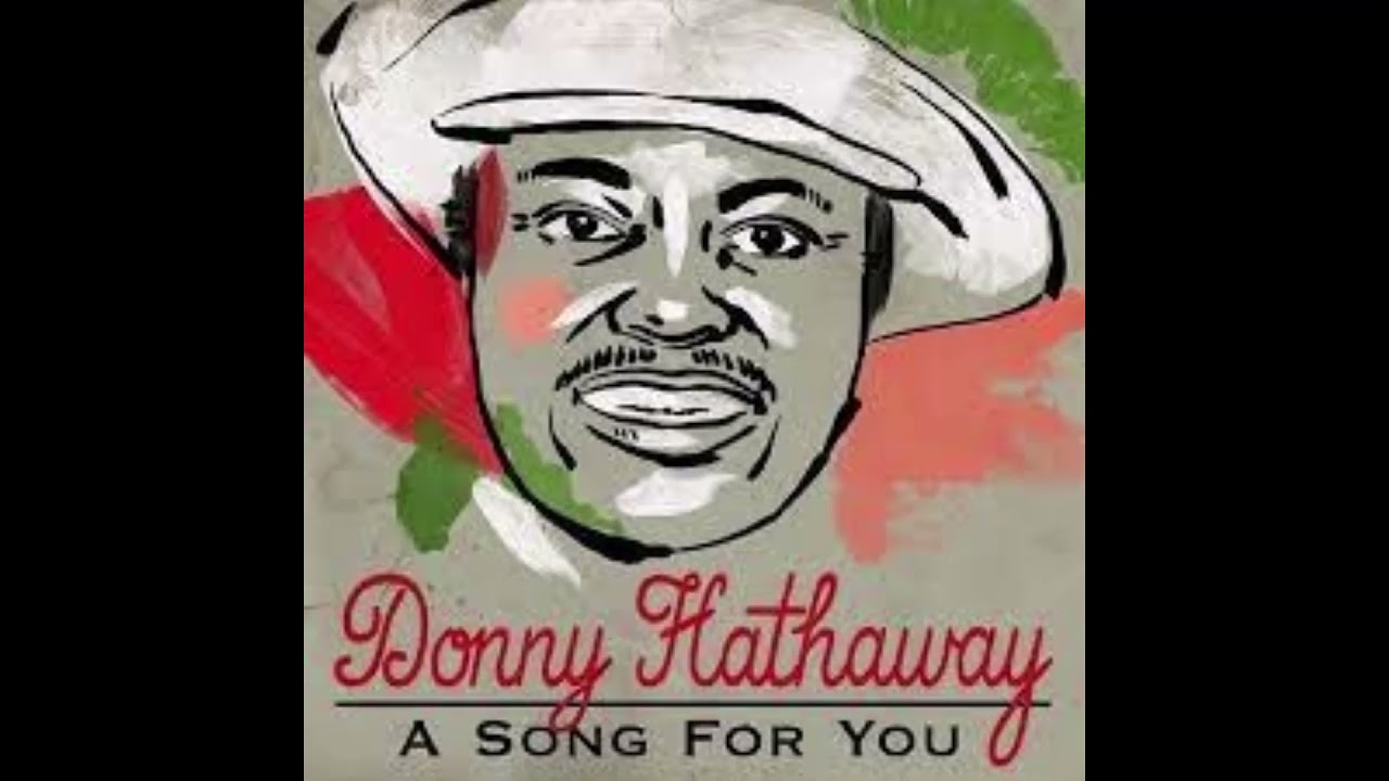 BILL ROSS A SONG FOR YOU feat  DANNY HATHAWAY