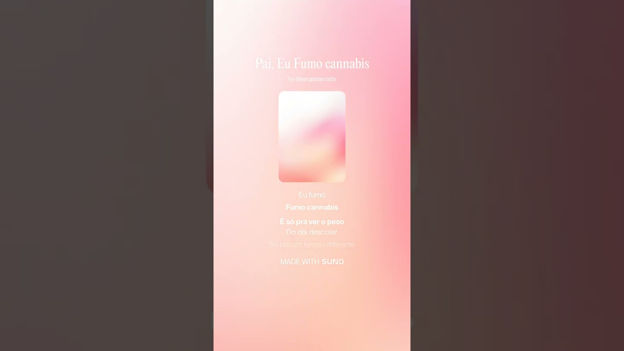 Pai, Mae, Eu Fumo cannabis