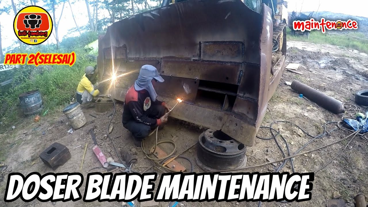 part 2 (selesai) : restorasi alat berat doser caterpillar d6r xl maintenance blade doser