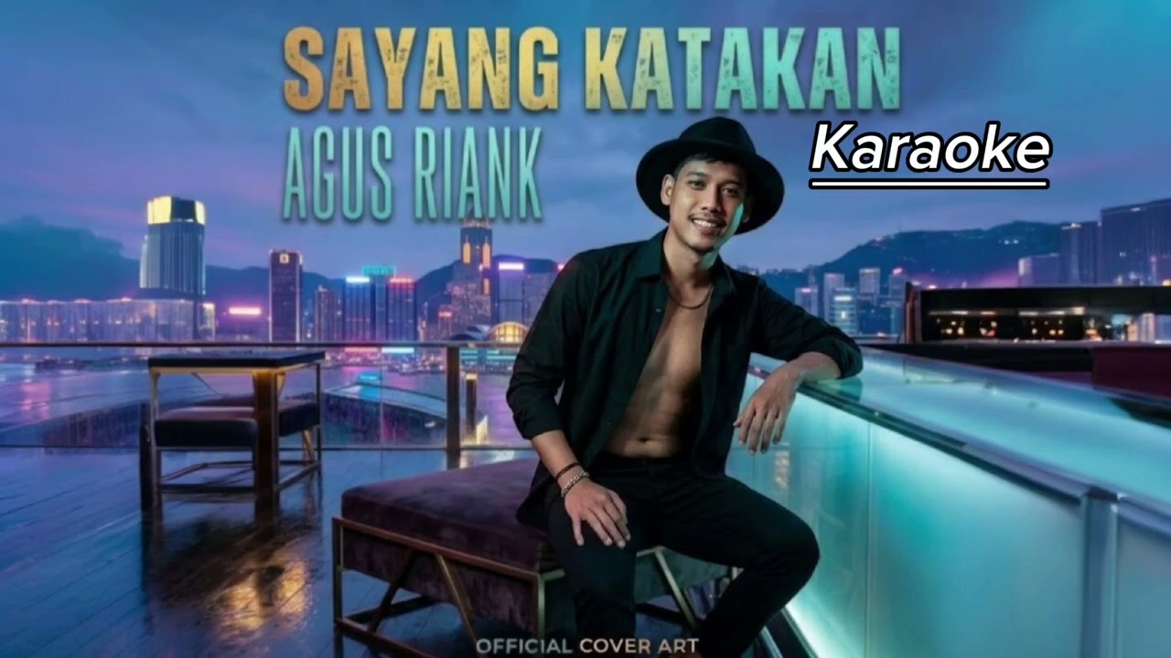 Sayang Katakan Karaoke Nada Peria  By Agus Riank 