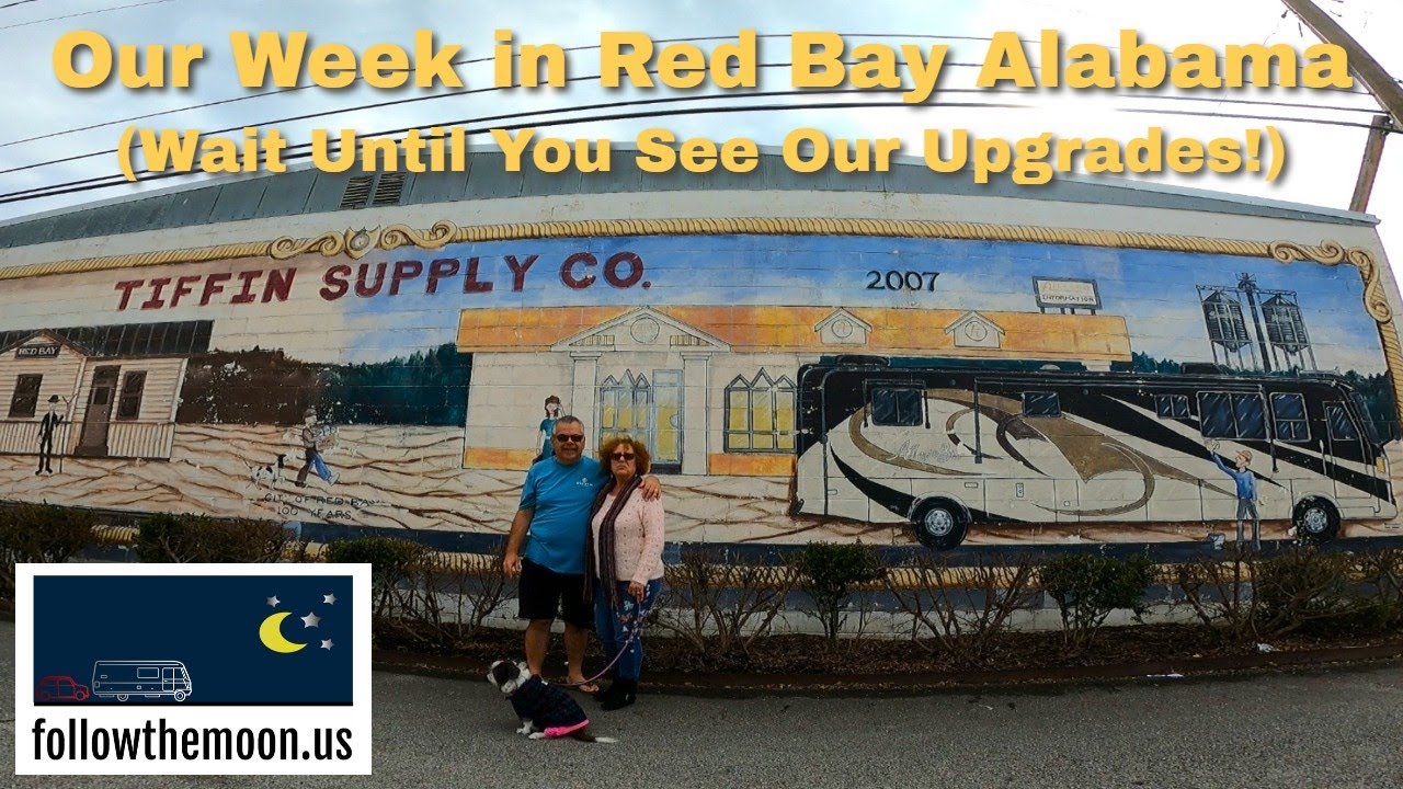 Our Week in Red Bay Alabama - Wait Until You See Our Upgrades!