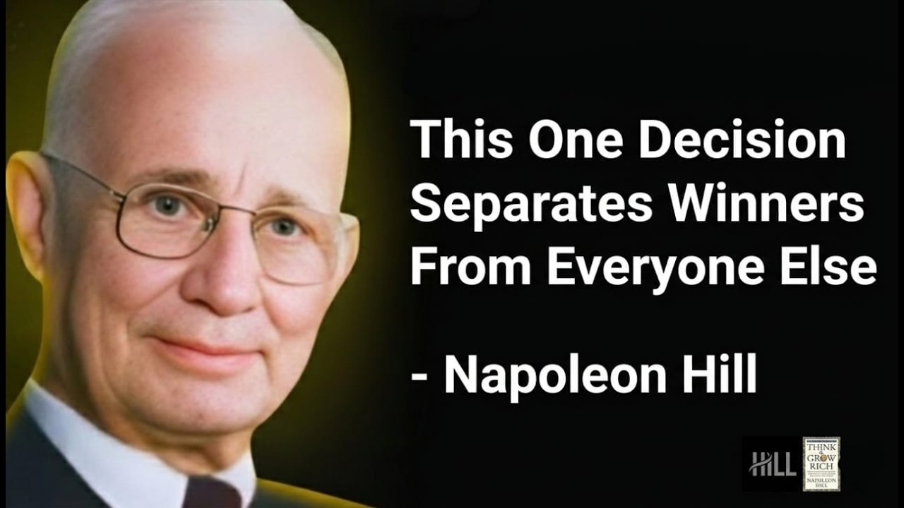 This One Decision Separates Winners From Everyone Else | Napoleon Hill