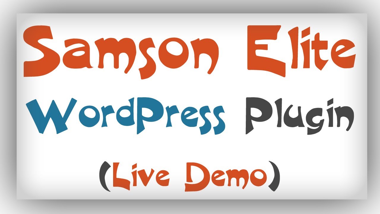 Samson Elite WordPress Plugin Walkthrough