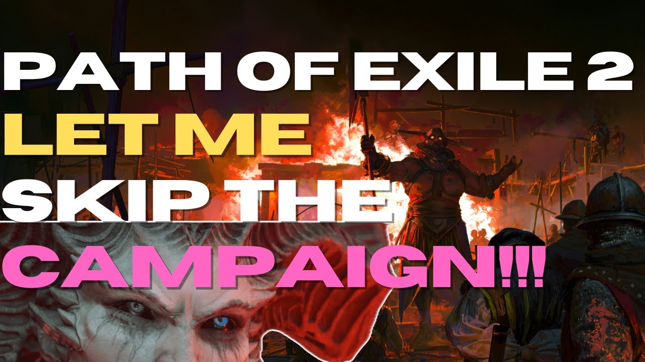 Пропустите кампанию Path Of Exile 2