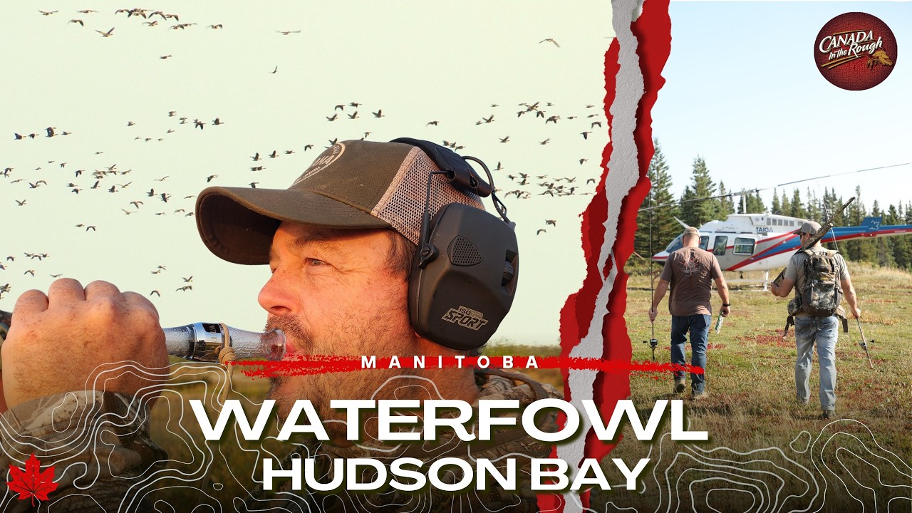 Hudson Bay Adventure (Waterfowl Hunting) | Canada in the Rough