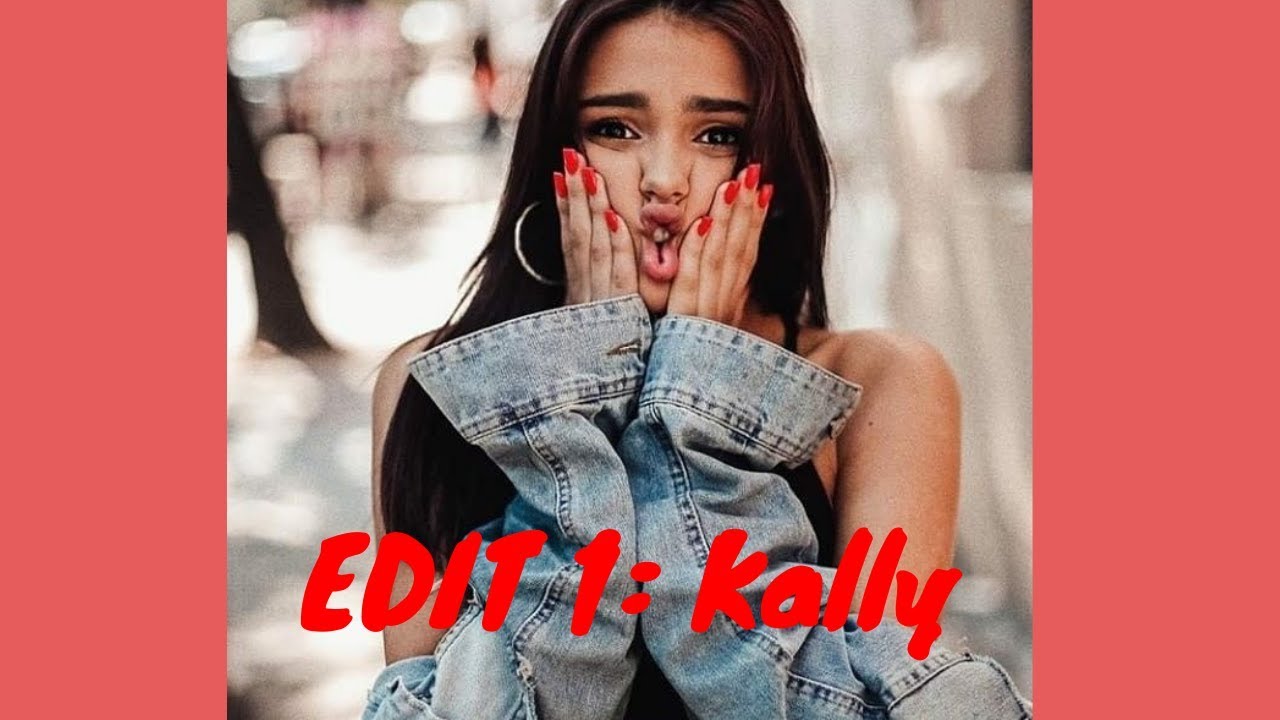 EDIT 1: {Kally} (Kallys Mashup)