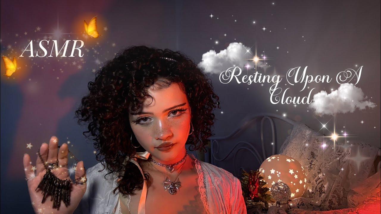 ASMR | Resting Upon A Charmed Cloud ☁️ Visualize A New World ☁️
