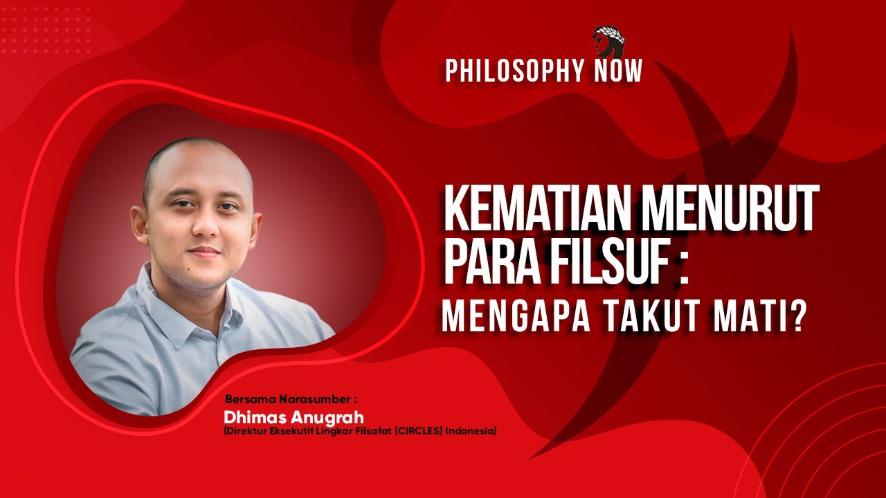 Kematian Menurut Para Filsuf: Mengapa Takut Mati? | Philosophy Now