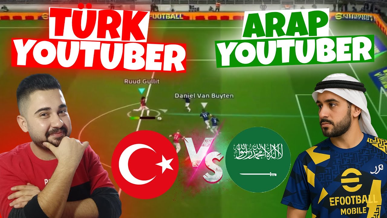 T&Uuml;RK YOUTUBER vs ARAP YOUTUBER! 💪🏻 D&Uuml;NYA 132.Sİ İLE EFSANE MA&Ccedil;! 🔥 eFootball Mobile 2025