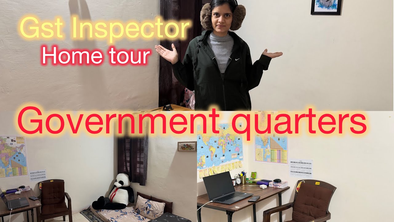 GST Inspector Government Quarters Tour //Gst Inspector home tour #gstinspector#hometour#ssccgl#vlog