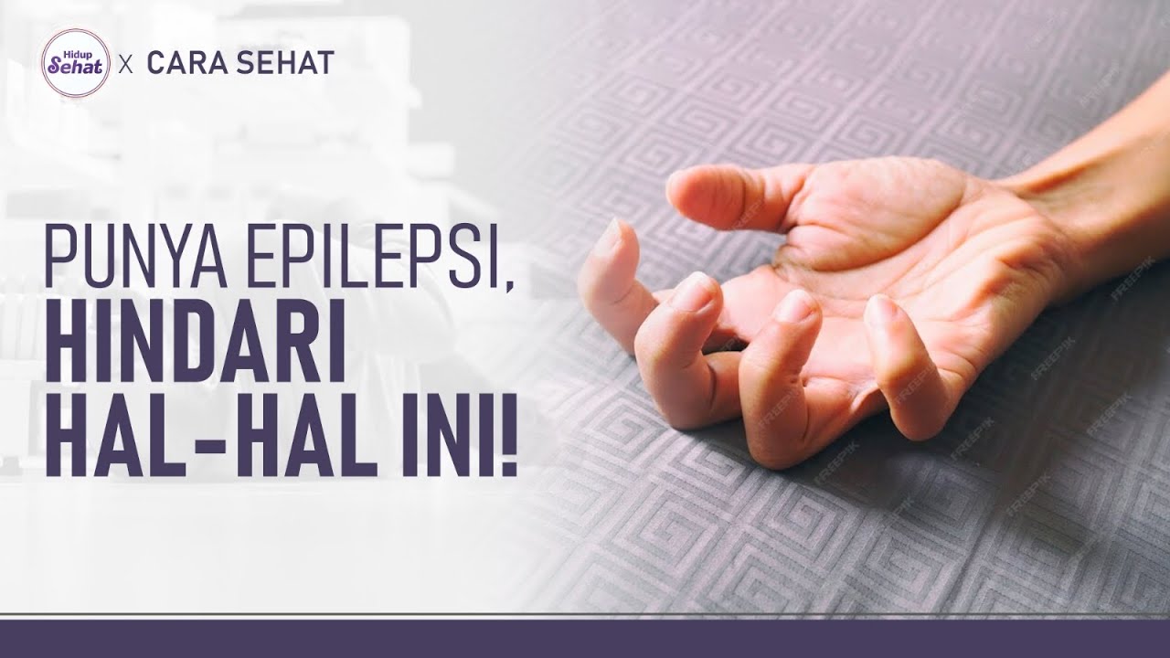 Pemicu Epilepsi yang Harus Dihindari Agar Tidak Kambuh | Hidup Sehat tvOne