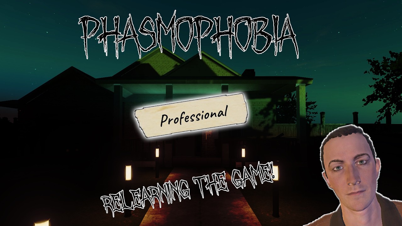 Relearning Phasmophobia in 2026