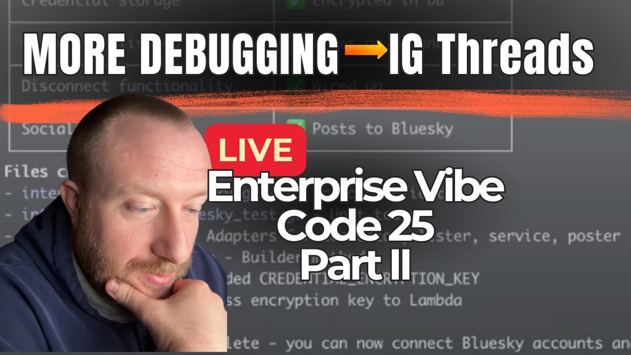 Debugging Vibe Coded GitHub to IG Threads app ... Enterprise Vibe Code 25 pt2