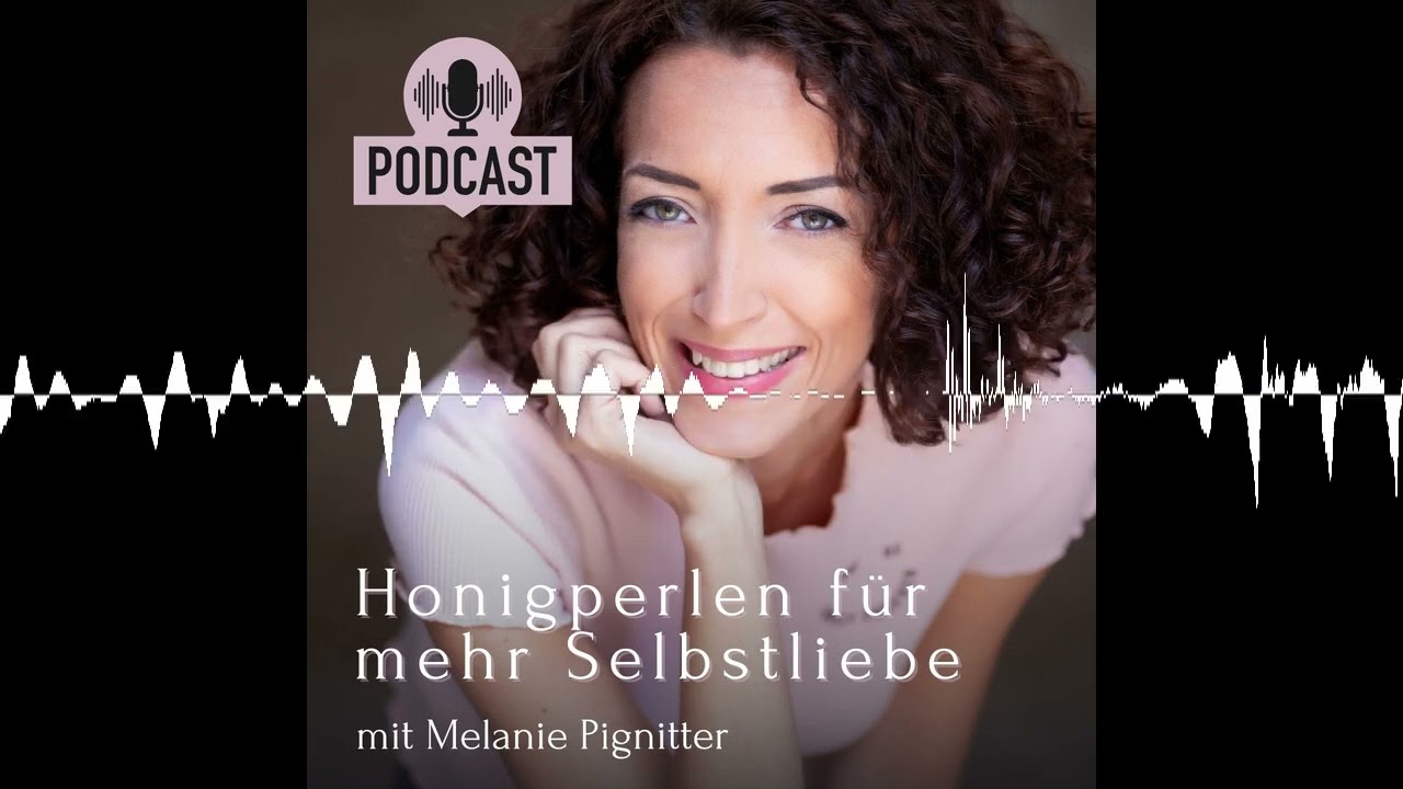 258. Warum habe ich Verlustangst und wie heile ich sie - Honigperlen für mehr Selbstliebe