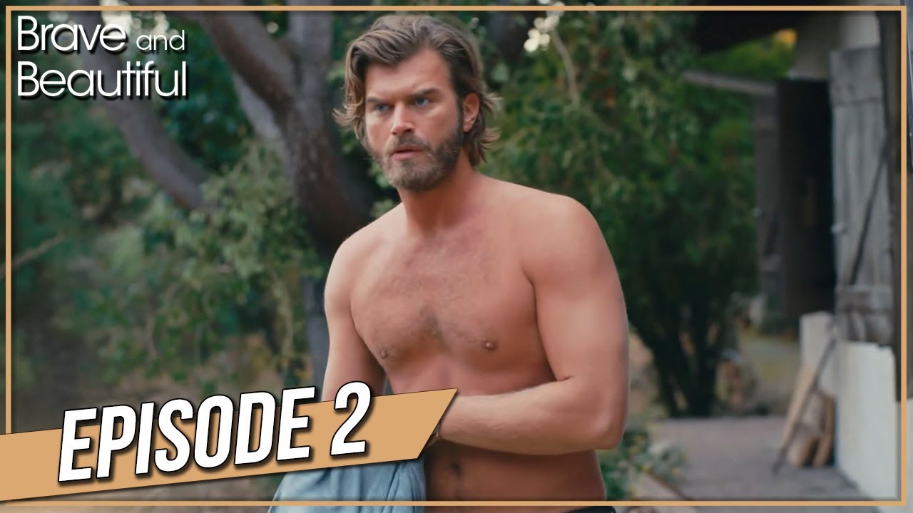 Brave and Beautiful -  Episode 2 (Hindi Dubbed) | ब्रवे एंड ब्यॉटीफूल - Cesur ve Guzel