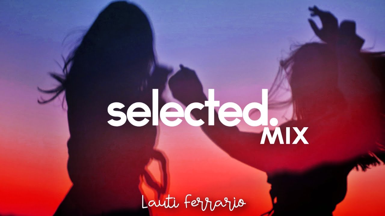 Selected Mix July