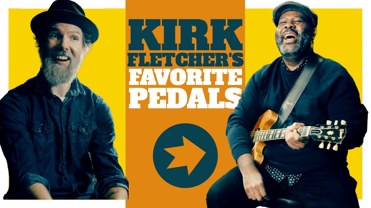 My Favorite Pedals by Kirk Fletcher