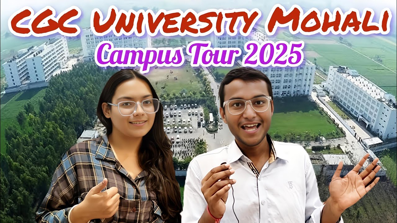 Inside CGC University Mohali 2025 | Campus Tour, Facilities & Student Life | #cgcjhanjheri 