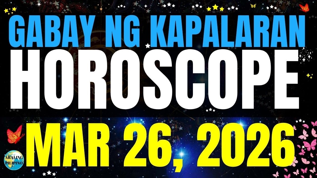 🌏 Horoscope Ngayong Araw March 26, 2026 #HoroscopeTagalog #kapalaranhoroscope #horoscopengayongaraw
