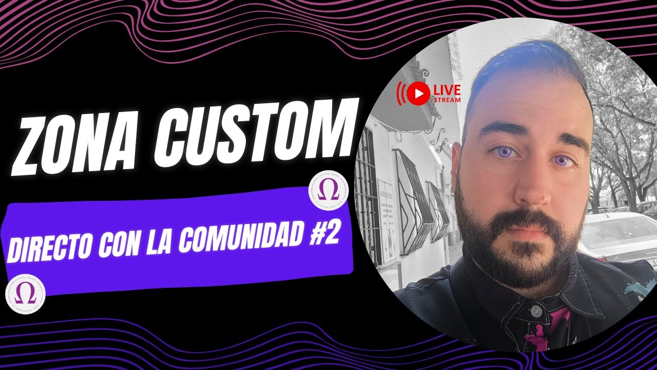 🎥 Zona Custom 💨 - Directo con la comunidad #2