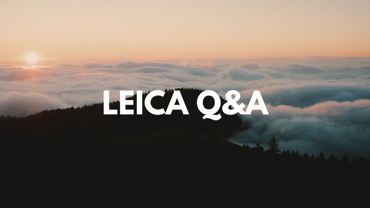 Q&A – Switching to the Leica M, Manual Focusing, Best Beginner Lenses, and More…