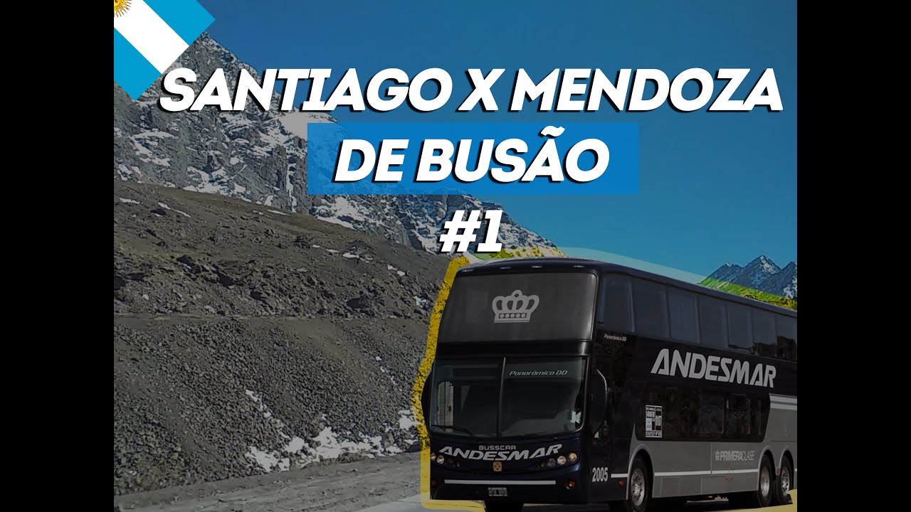 Como viajar de Santiago à Mendoza: Indo de ônibus pela viação Andesmas | Argentina #1