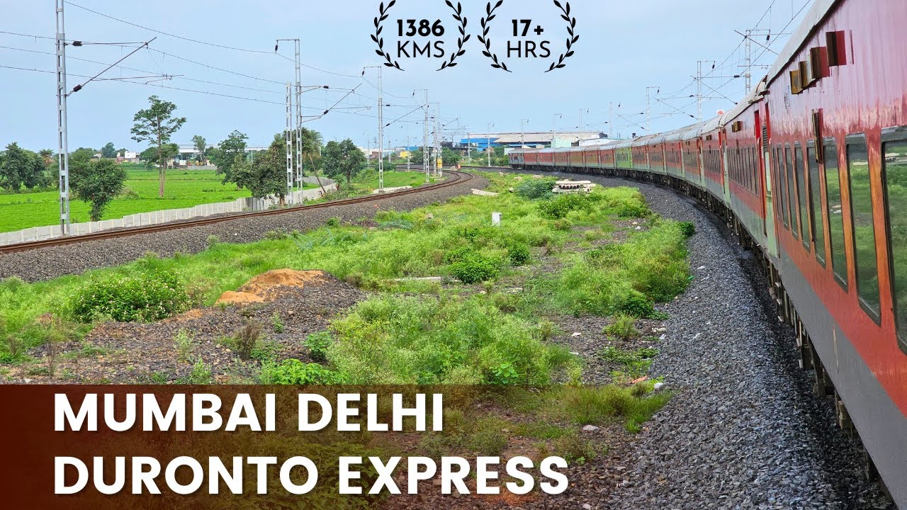 22209 Mumbai Central New Delhi Duronto Express: Мумбаи — Дели: Полное путешествие: Индийские желе...