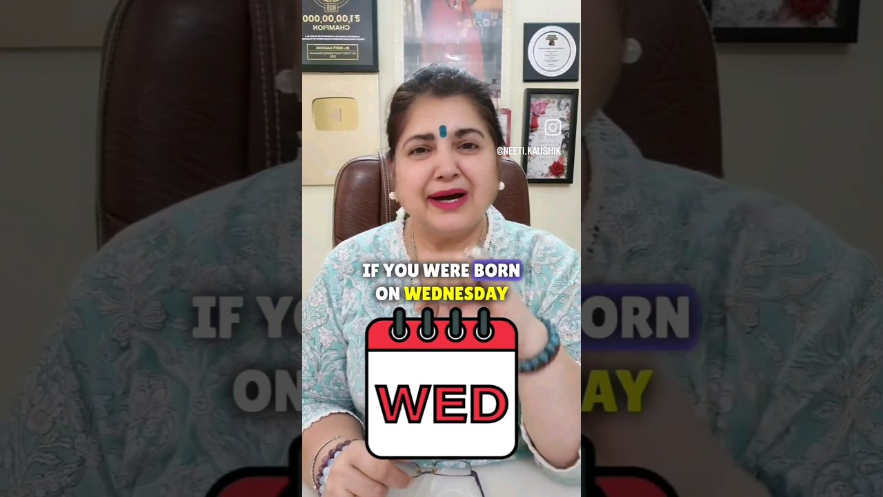 Personality Traits of Wednesday -born People! #nittygrittywithdrneetikaushik