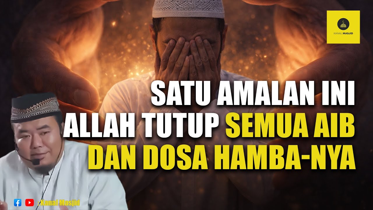Amalan Rahasia yang Membuat Allah Menjaga Aib Seorang Hamba - Ustadz Abu Humairoh
